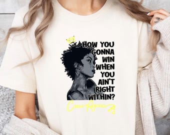 How You Gonna Win When You Ain't Right Within T-Shirt, Lauryn Hill Fan Shirt, Rap Lyrics Tee, Cute Lauryn Hill Gift, Music Lovers Shirt