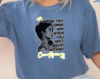 How You Gonna Win When You Ain't Right Within T-Shirt, Lauryn Hill Fan Shirt, Rap Lyrics Tee, Cute Lauryn Hill Gift, Music Lovers Shirt