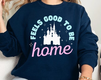 Feels Good to be Home Disney Tees, Trending Disney Unisex Sweatshirt, Disney Graphic Tee, Disney Castle Sweatshirt, Disney Home Again Tee