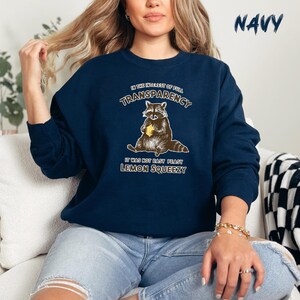 In The Interest Of Full Transparency It Was Not Easy Peasy Lemon Squeezy Sweatshirt, Funny Saying Sweatshirt, Cute Raccoon Sweatshirt image 3