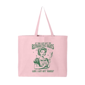 If You Can Cut Of My Reproductive Rights Can I Cut Off Yours Tote Bag, Women&#39;s Fundamental Rights Shirt, Pro-Choice Bag, Pro Roe Bag