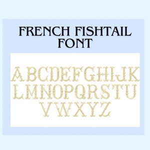 May include: The text FRENCH FISHTAIL FONT appears in black above a complete set of uppercase letters from A to Z. Each letter is rendered in a light beige, decorative typeface featuring distinct fishtail-style flourishes on the ends.