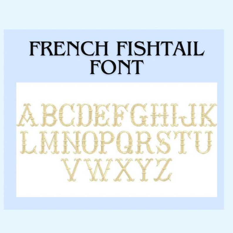 May include: The text FRENCH FISHTAIL FONT appears in black above a complete set of uppercase letters from A to Z. Each letter is rendered in a light beige, decorative typeface featuring distinct fishtail-style flourishes on the ends.