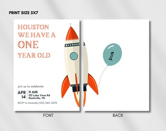 Könnte beinhalten: Eine weiße und orangefarbene Rakete mit einem blauen Kreis an der Seite, die mit einem blauen Ballon mit der Nummer 1 nach oben fliegt. Der Text "Houston we have a one year old" befindet sich auf der linken Seite des Bildes. Der Text "APR 14 11 AM 123 Lake View Rd Nashville, TN RSVP to Amanda (123)-345-2678" befindet sich unter der Rakete. Der Text "FONT" befindet sich unten links und "BACK" unten rechts.