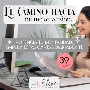 Puede incluir: Un cuaderno de trabajo titulado "El Camino Hacia mi mejor versión" con 39 páginas. El texto dice "Potencia tu mentalidad; Emplea estas cartas diariamente." El cuaderno es de la marca "Eleva WORK BOOK."