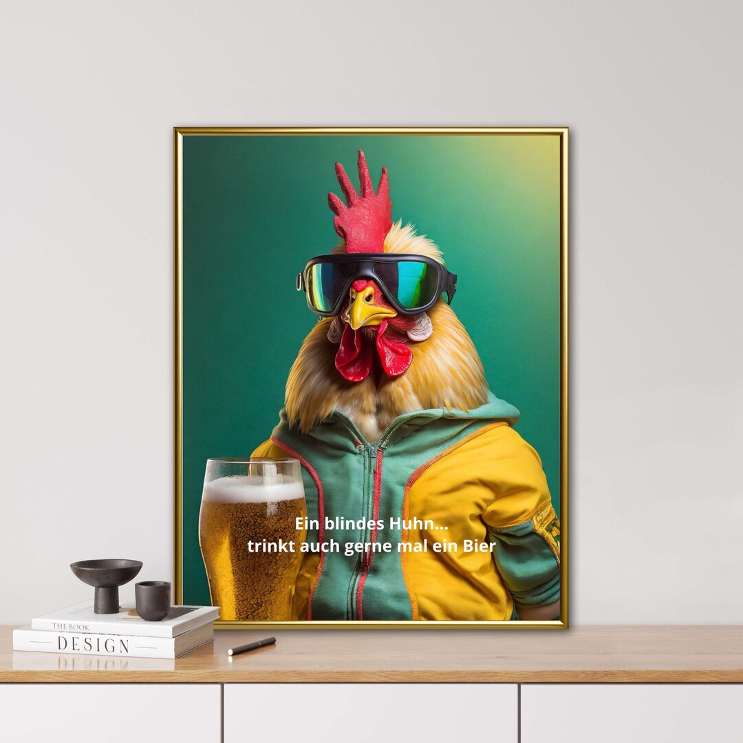 Das blinde Huhn, KI generiert, lustiger Spruch Poster, tierisches