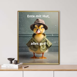 Ente mit Hut, KI generiert,lustiger Spruch Poster, tierisches Porträt, Digi Art, lustiges Tier Porträt, Digitaldruck, Ente, Entenkücken, Hut