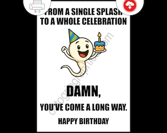 Funny Birthday Card, Sperm Humor, Adult Joke, Rude Printable, Milestone Celebration
