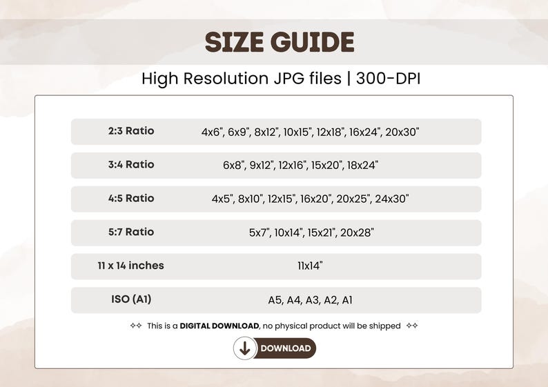 May include: A size guide chart for high resolution 300-DPI JPG files. It lists aspect ratios including 2:3, 3:4, 4:5, 5:7, 11x14 inches, and ISO sizes A5 through A1 with corresponding dimensions in inches. It includes a download button icon.