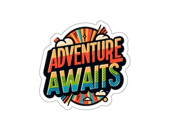 Adventure Awaits (vinyl sticker, vinyl decal, laptop, tumbler, notebook, safe)