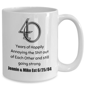 40th Anniversary Mug 40 Anniversary Fortieth Anniversary Cup Funny Anniversary 4oth Anniversary Party Gift for Couples Custom Mom & Dad