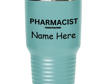 Personalized Pharmacist Tumbler: Funny Stainless Steel Gift