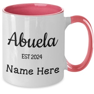 New Baby Announcement Gift New Abuela Mug Congratulations Abuela Gift Abuela Coffee Mug Personalized Abuela Mug Abuela EST 2024