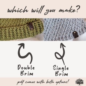 May include: Two crocheted hats, one green and one gray, with a leather label. The green hat has a double brim, and the gray hat has a single brim. The text "which will you make?" is at the top of the image. The text "pdf comes with both options!" is at the bottom of the image.