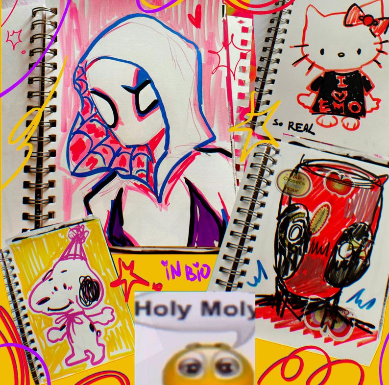 May include: A collage of drawings on notebook paper. The drawings include a cartoon spider-woman, a Hello Kitty character, a cartoon dog, and a red and black cartoon character. The drawings are in various colours, including red, blue, yellow, and black. The text "So Real" and "Holy Moly" are written on the paper.