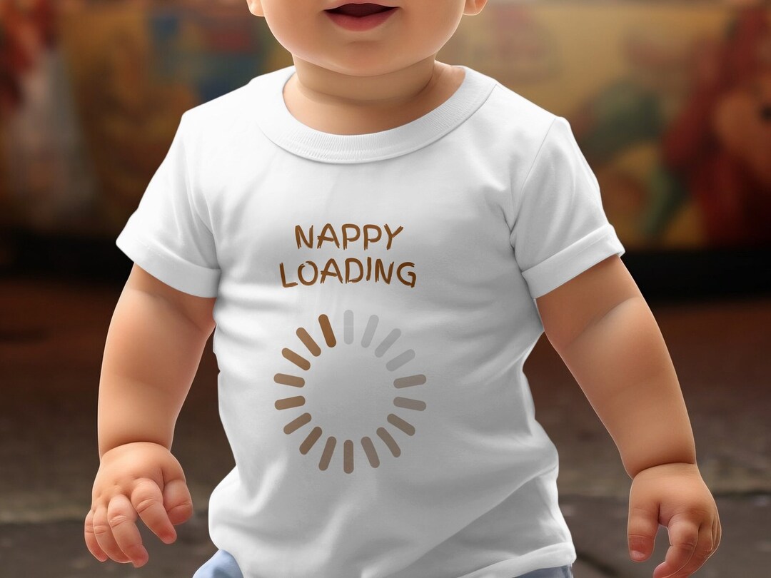 Nappy Loading Baby T-shirt: Adding a Dash of Humor to Diaper Duties! - Etsy