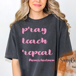 Pray Teach Repeat Homeschool mama digital png for sublimation and DTF, homeschool png, homeschool life, teacher png