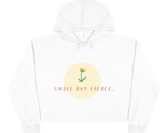 Crop Hoodie (small but fierce)