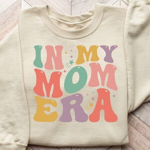 In My Mama Era Sweatshirt, Groovy Mom Life Sweater, Retro Mother's Day Gift,In My Mama Era Shirts,Birthday Mom Tee,Minimalist Cool Mom Shirt