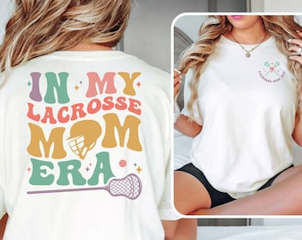 In My Lacrosse Mom Era Sweatshirt, LAX Mama Shirts, Game Day Crewneck,Team Mom Gift,Sports Mom T-Shirt,Proud Lacrosse Mom Shirt,Team Mom Tee