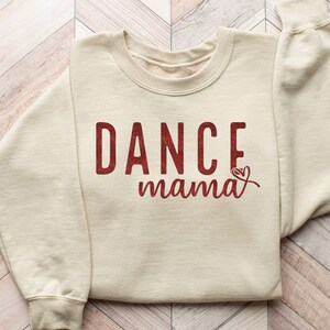 Dance Mama Sweatshirt, Dance Mom Era Shirt, Dance Mom Crewneck, Mothers Day Gift, Cheer Mama Shirt, Dance Competition Shirt,Cheerleading Tee