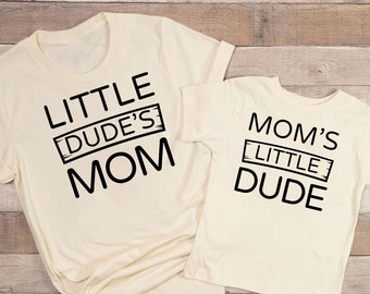 Little Dude's Mom Shirt, Mom's Little Dude Sweatshirt, Momma And Baby Shirts,Matching Mom And Son T-Shirt,Funny Matching Shirts,Mom Life Tee