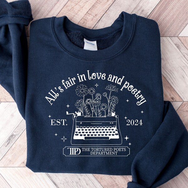 All's Fair In Love And Poetry Sweatshirt, The Tortured Poets Department Neues Album Shirt, TTPD Crewneck, Tortured Poets Shirts, Era Tour Shirts