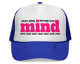 Phish Lyric Trucker Hat - What's Going Through Your Mind?