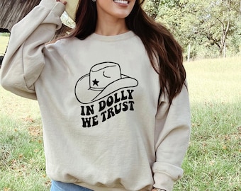 In Dolly We Trust Sweatshirt,Country Music Lover Shirts,Nashville Sweatshirt,Country Retro Style Crewneck,Dolly Sweatshirt,Music Lover Shirt