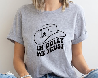 In Dolly We Trust Shirt, Country Music Lover Shirts,Nashville Sweatshirt,Country Retro Style Crewneck,Dolly Sweatshirt,Country Music Sweater