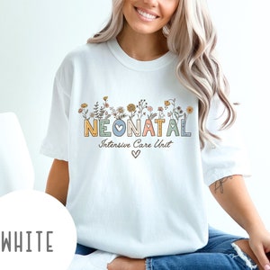 Comfort Colors NICU Nurse Shirt, Neonatal ICU Nurse Shirt, NICU Nurse Gift, Nurse Appreciation Shirt, Neonatal Intensive Care Unit Shirt