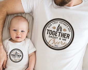 First Father's Day Together Cheers Matching Shirt, Daddy and Baby Bodysuit Gift, Father's Day Shirt, Matching Cheers Shirt, Fathers Day Gift