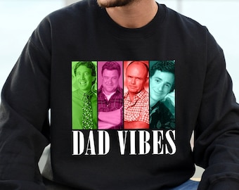 90’s Dad Vibes Vintage Sweatshirt, Funny Dad Shirt, Dad Life Shirt, Retro Dad Shirt, 90 Sitcom Dads, Father's Day Gift, Cool Dad Shirt