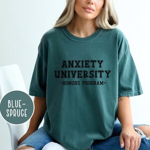 Anxiety University Honors Program Shirt, Comfort Colors Mental Health Shirt, Therapy Sweatshirt, Anxiety Sweatshirt, Sarcastic Sweatshirt