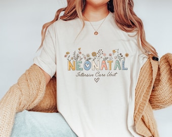 NICU Nurse Shirt, Neonatal ICU Nurse Shirt, NICU Nurse Gift, Nurse Appreciation Shirt, Neonatal Intensive Care Unit Shirt, Nurse Shirt