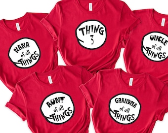 Customizable Thing Shirts, Thing Shirts, Thing Numbers, Thing 1,2,3,4,5.., Mother Of All Things, Father Of All Things, Grandma Of All Things