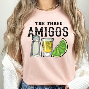 Three Amigos T Shirt Salt Lime Tequila Cinco De Mayo Party Three Amigos T Shirt Salt Lime Tequila Cinco De Mayo Party