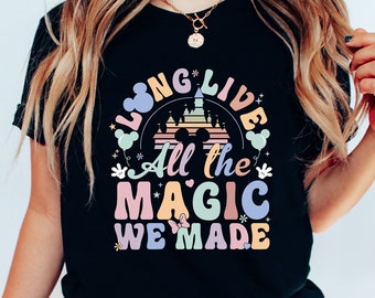 Long Live All The Magic We Made Shirt, Disney 1971 Shirt, Disney Castle Shirt, Disney Shirt, Tinkerbell Shirts, Retro Disney Trip Shirts