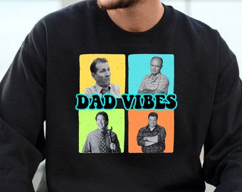 90s Dad Vibes Sweatshirt, Sitcom Dad Vibes Shirt, 90s Nostalgia Dad Shirt, Retro Dad Life T-Shirt,Father's Day Gift,New Dad Life Humor Shirt
