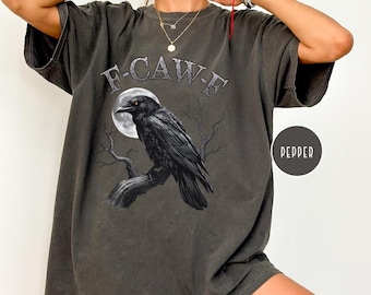 Comfort Colors F-Caw-F Funny Crow Shirt, Black Bird Shirt,Black Crow, Funny Sassy Raven Lover Gift, Birthday Gift for Women, Sarcastic Shirt