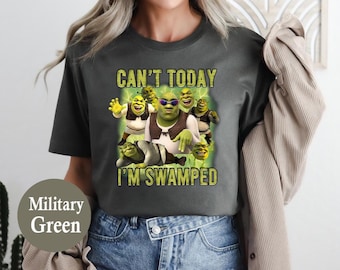 Can't Today I'm Swamped Shirt, Funny Shrek Trending Tee, Shrek Face Meme Shirt,Shrek Shirt,Fiona and Shrek Shirt,Shrek Shirt,Funny Boy Shirt
