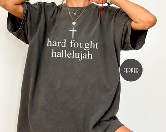 Comfort Colors Hard Fought Hallelujah Shirt,Retro Christian Gift,Bible Verse Her Shirt,Religious Trendy Tee,Christian Shirt,Jesus Lover Gift
