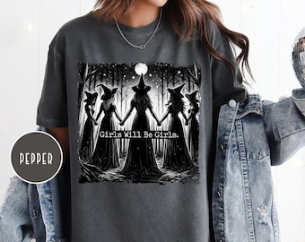 Comfort Color Vintage Girls Will Be Girls Witch Shirt,Funny Witch Shirt,Vintage Halloween Women Shirt,Witchy Vibes Shirt, Witchy Vibes Shirt