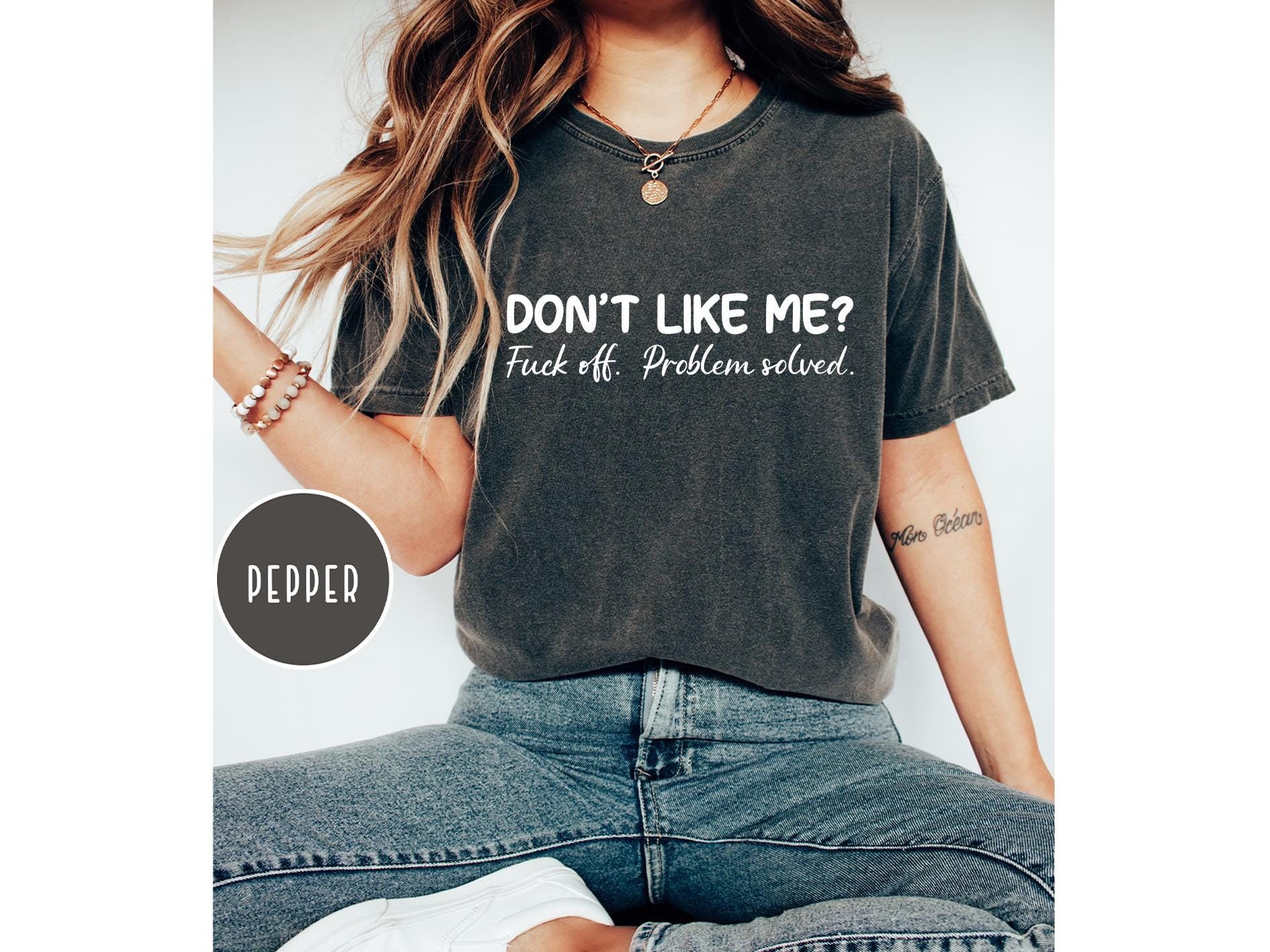 Comfort Colors Don't Like Me, F*ck Off Problem Shirt, Funny Shirt,Profanity Shirt,Funny Sarcastic Shirt, Funny Sayings Shirt,Sarcastic Shirt