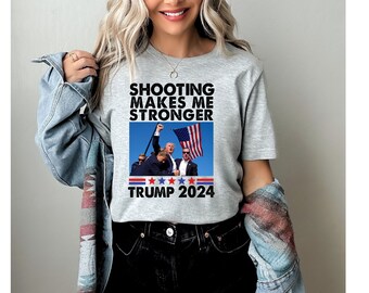 Trump Assassination Shirt, Trump Legend Shirt, Fight Trump Tee,Shooting Makes Me Stronger, Trump Survives Rally, Trump Shot Shirt,Trump 2024