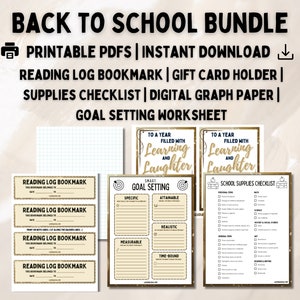 May include: A printable back to school bundle with a gold and black color scheme. The bundle includes a reading log bookmark, a gift card holder, a school supplies checklist, digital graph paper, and a goal setting worksheet. The text "To a year filled with learning and laughter" is featured on two of the printable sheets.