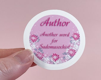 Author- another word for Sadomasochist