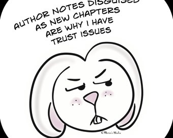 Trust Bunny and the Author Notes