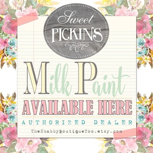 May include: A sign with a floral background and the text "Sweet Pickins Milk Paint Available Here Authorized Dealer TheShabbyBoutiqueToo.etsy.com"