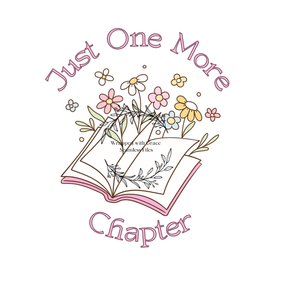 Book PNG | Just One More Chapter PNG | SVG - Etsy